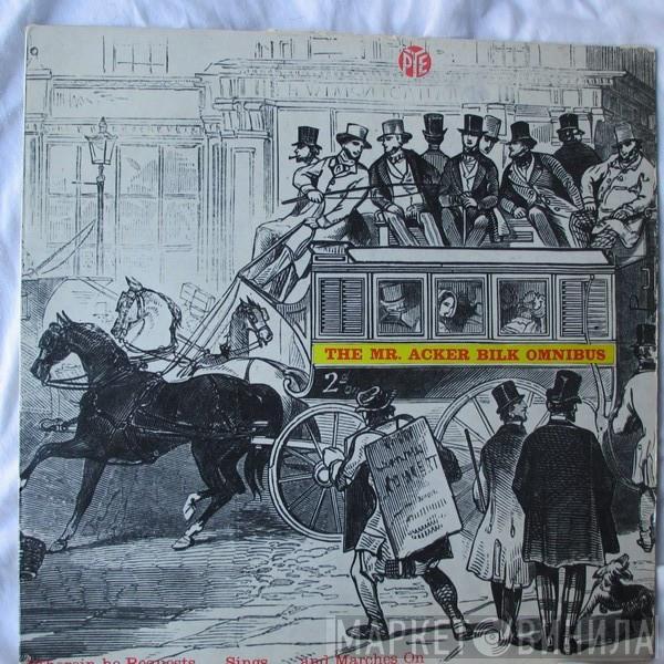 Acker Bilk And His Paramount Jazz Band - The Mr. Acker Bilk Omnibus