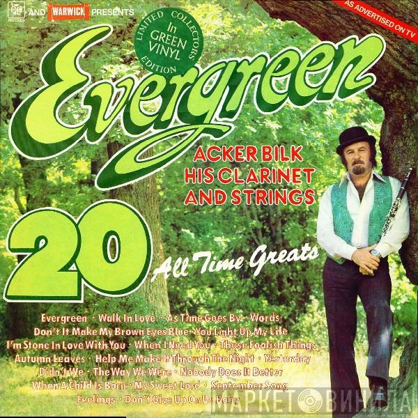 Acker Bilk His Clarinet And Strings - Evergreen