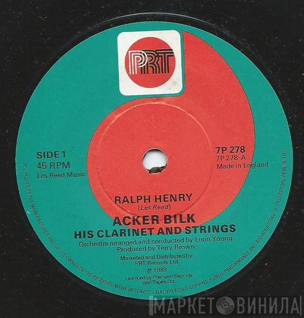 Acker Bilk His Clarinet And Strings - Ralph Henry