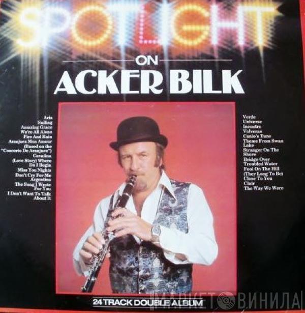 Acker Bilk - Spotlight On Acker Bilk