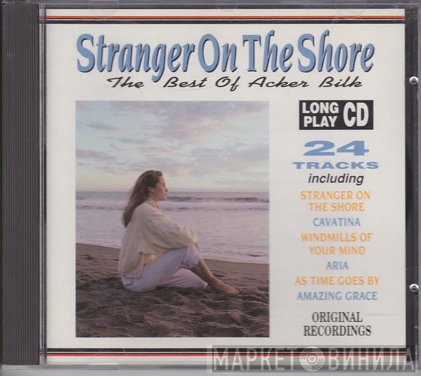 Acker Bilk - Stranger On The Shore (The Best Of Acker Bilk)