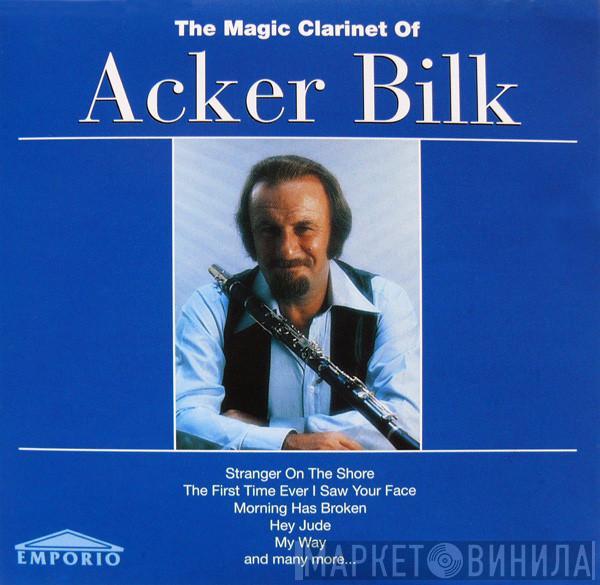 Acker Bilk - The Magic Clarinet Of Acker Bilk