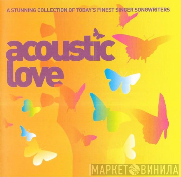  - Acoustic Love