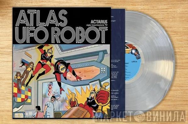 Actarus - Atlas Ufo Robot