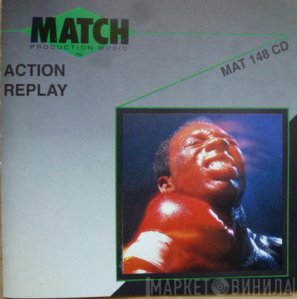  - Action Replay