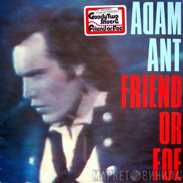  Adam Ant  - Friend Or Foe