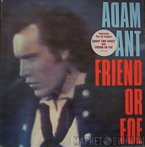  Adam Ant  - Friend Or Foe