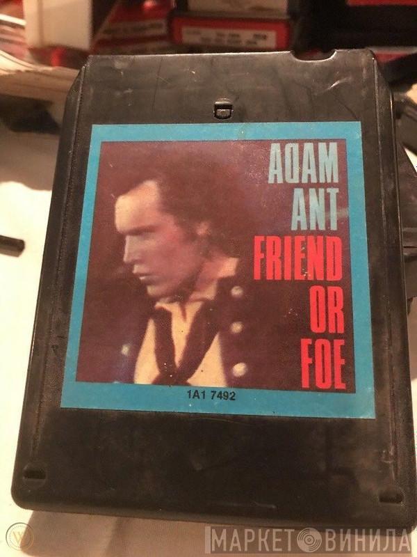  Adam Ant  - Friend Or Foe