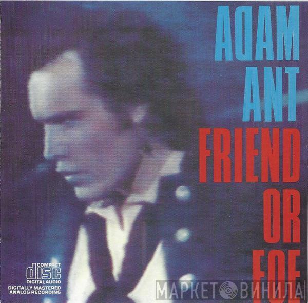  Adam Ant  - Friend Or Foe