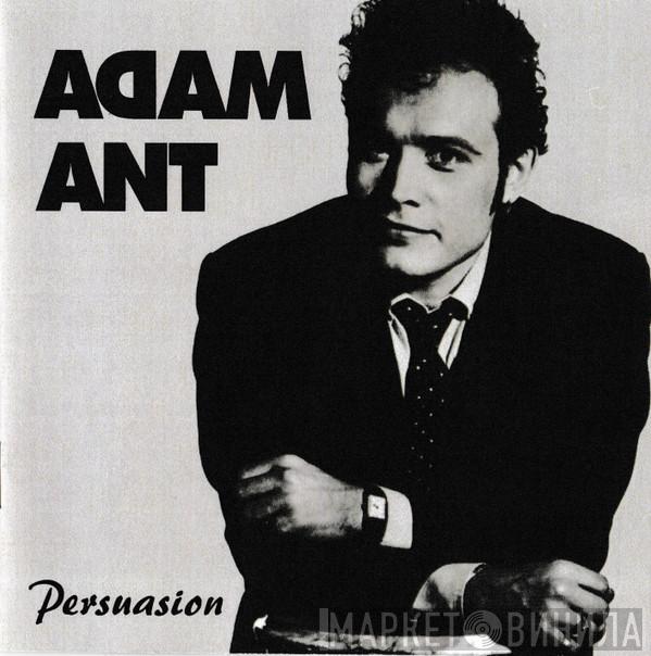  Adam Ant  - Persuasion