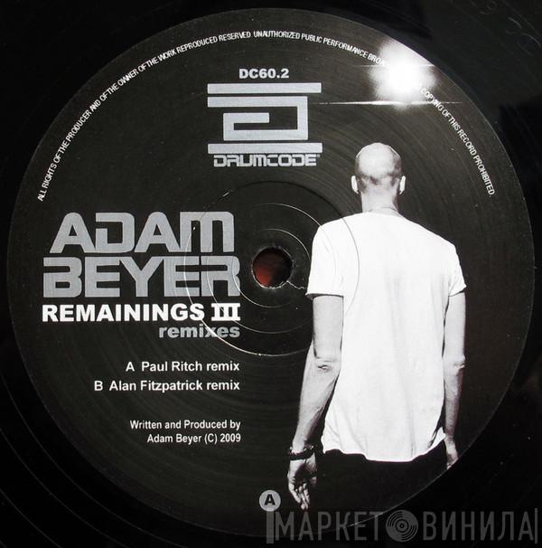 Adam Beyer - Remainings III (Remixes)