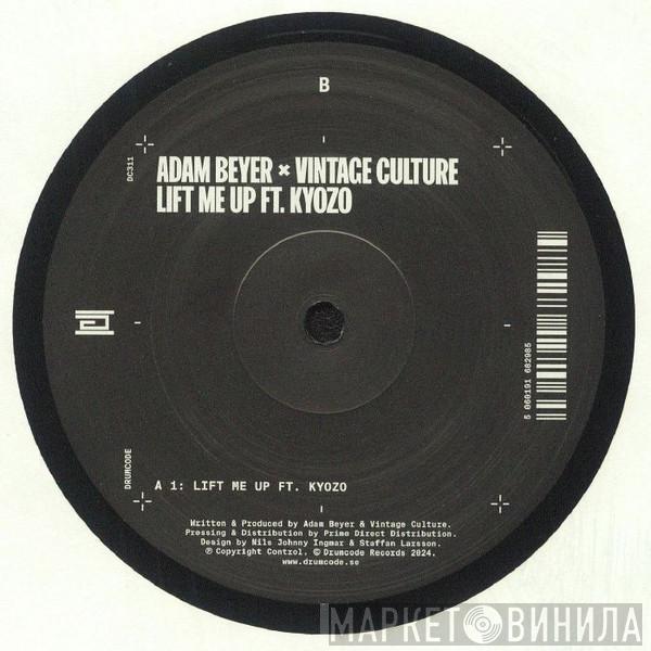 Adam Beyer, Vintage Culture, Kyozo - Lift Me Up