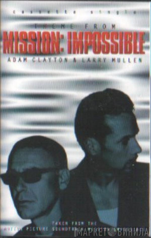 Adam Clayton, Larry Mullen - Theme From Mission: Impossible
