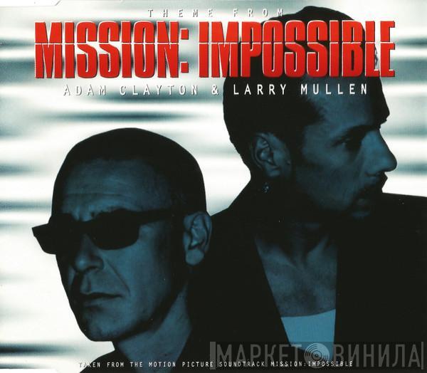Adam Clayton, Larry Mullen - Theme From Mission: Impossible