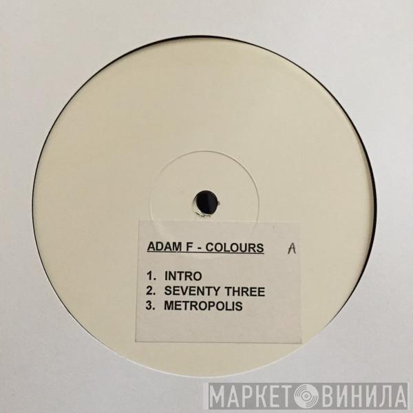 Adam F  - Colours