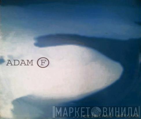 Adam F - Criminal Active