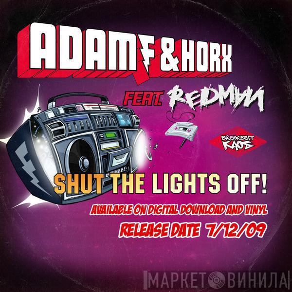Adam F, Horx, Redman - Shut The Lights Off!