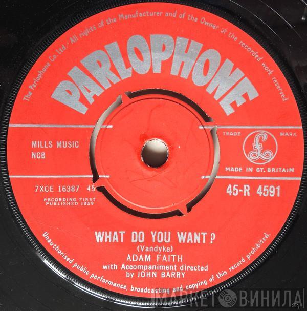 Adam Faith - What Do You Want?