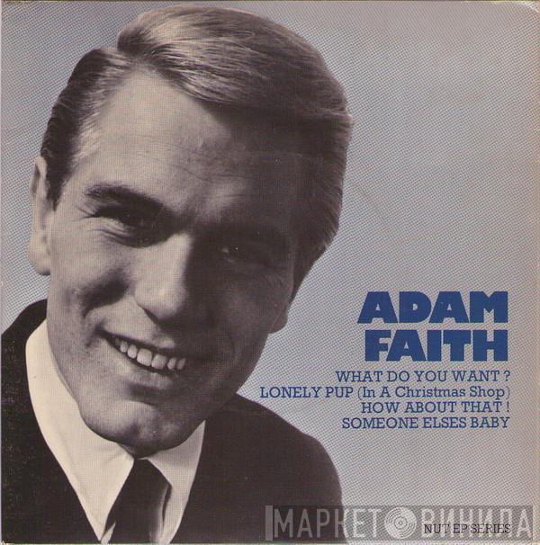 Adam Faith - What Do You Want?