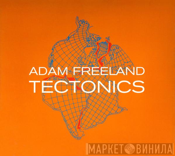 Adam Freeland - Tectonics