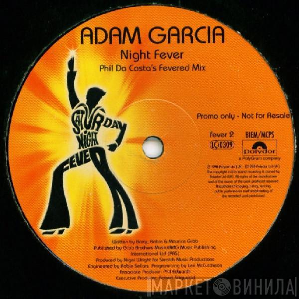 Adam Garcia - Night Fever