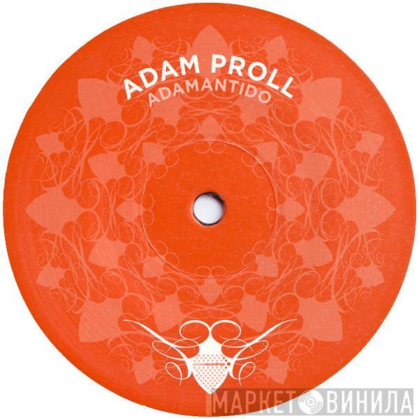 Adam Proll - Adamantido