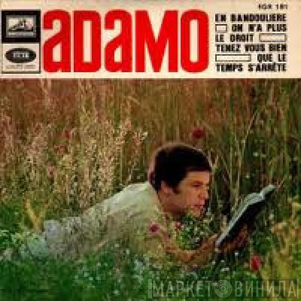  Adamo  - En Bandoulière / On N'A Plus Le Droit / Tenez Vous Bien / Que Le Temps S'arrête
