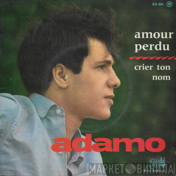 Adamo - Amour Perdu / Crier Ton Nom