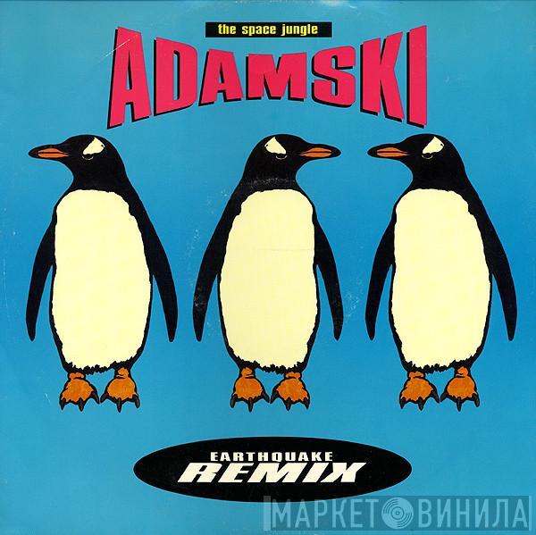 Adamski - The Space Jungle (Earthquake Remix)