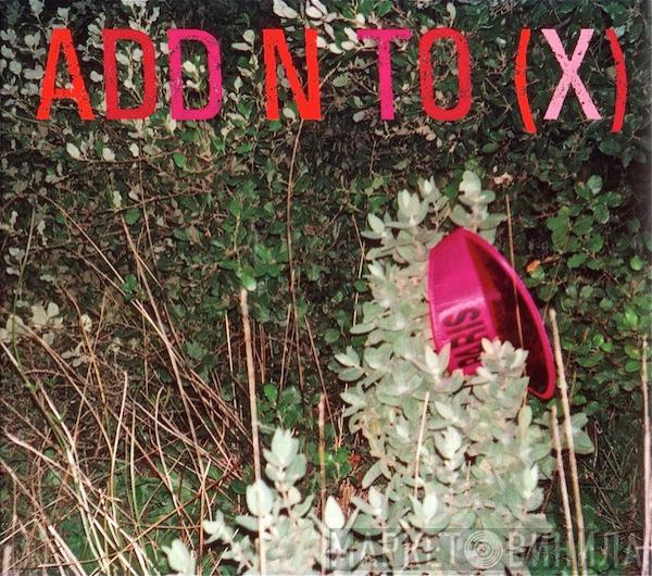 Add N To (X) - Add Insult To Injury