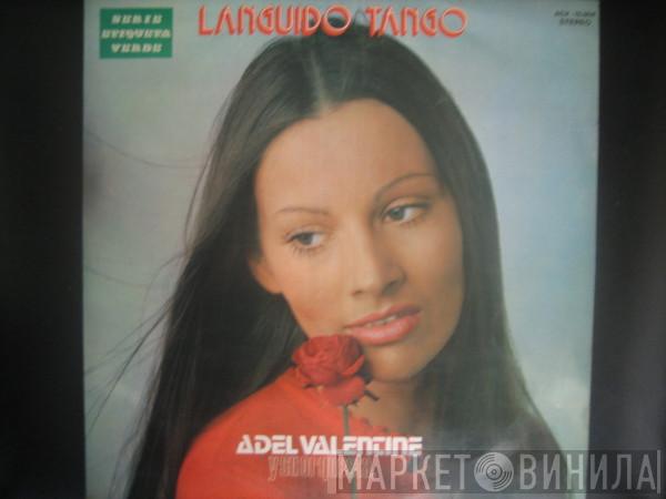 Adel Valentine Orchestra  - Languido Tango