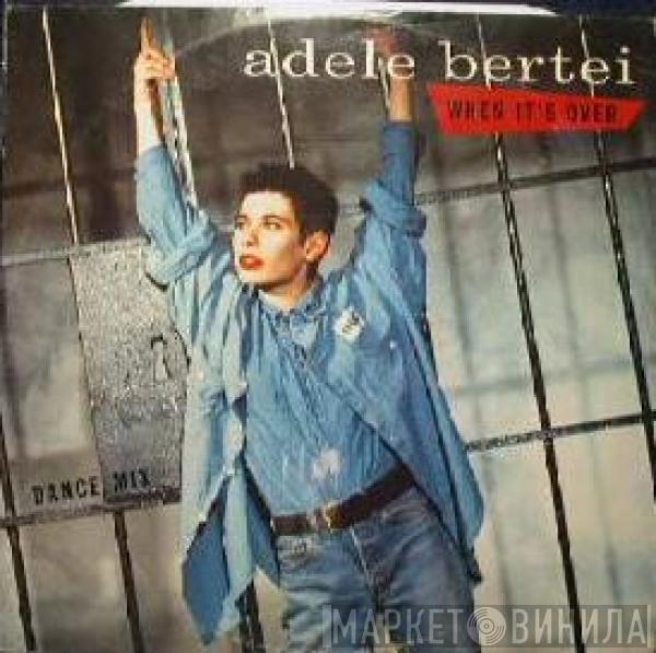 Adele Bertei - When It's Over