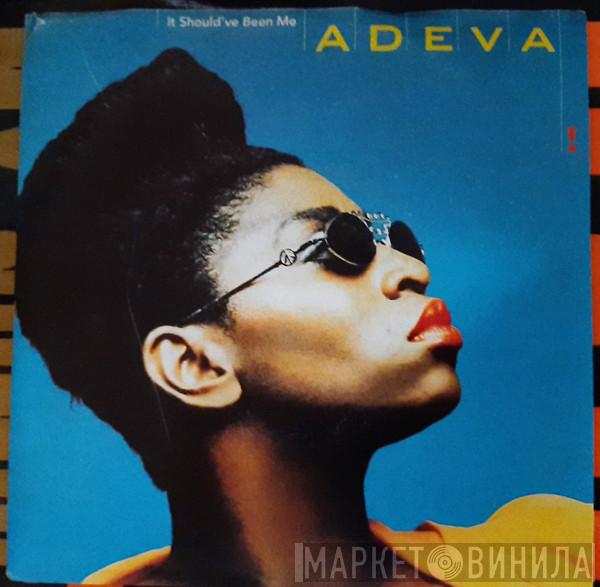  Adeva  - It Should've Been Me