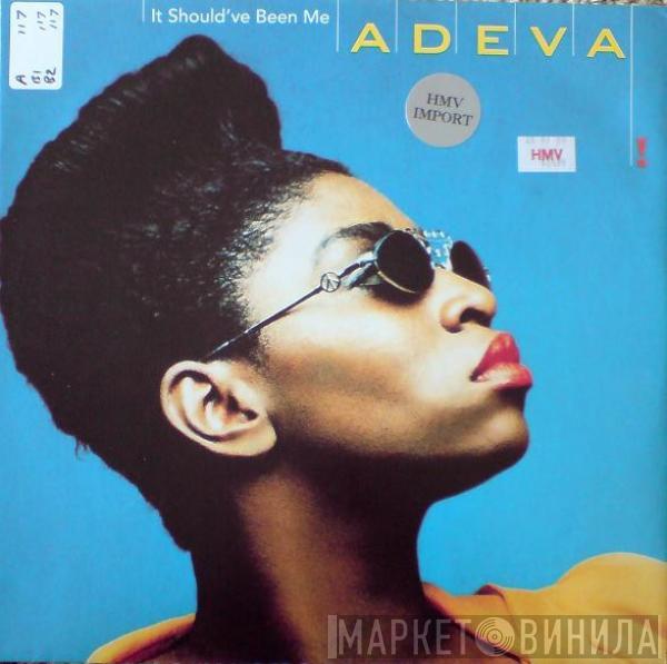 Adeva - It Should've Been Me