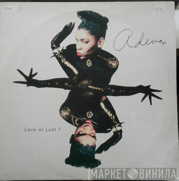  Adeva  - Love Or Lust?