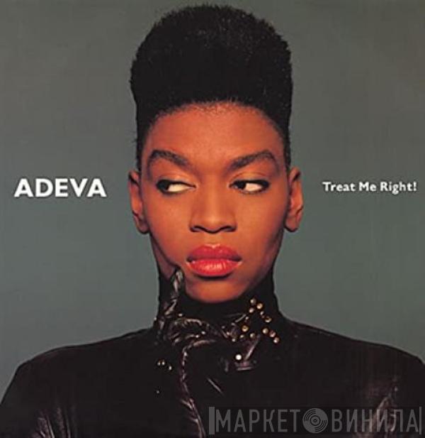  Adeva  - Treat Me Right