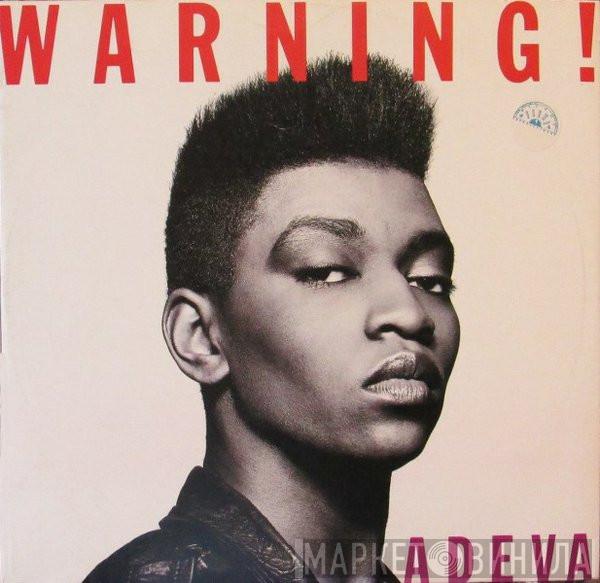 Adeva  - Warning!