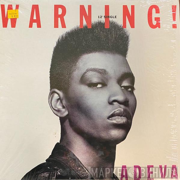  Adeva  - Warning!
