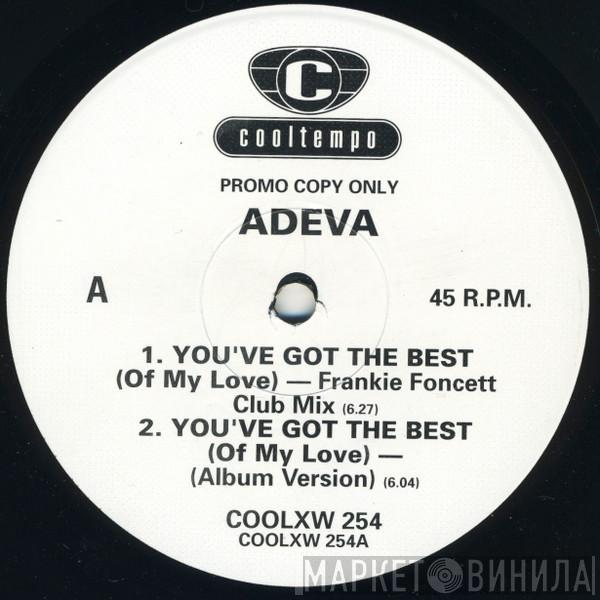 Adeva - You've Got The Best (Of My Love)