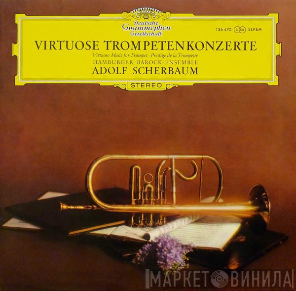 Adolf Scherbaum, Hamburger Barock-Ensemble - Virtuose Trompetenkonzerte