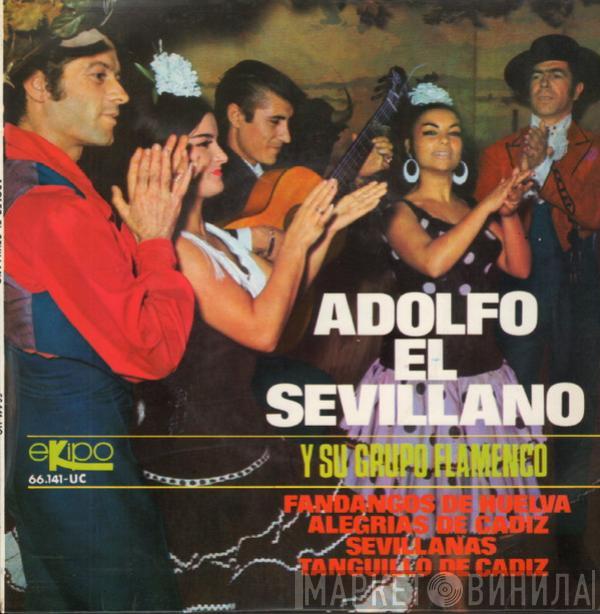 Adolfo El Sevillano - Y su Grupo Flamenco