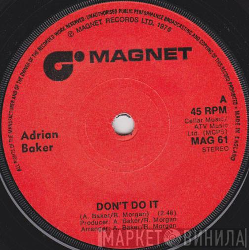 Adrian Baker - Don't Do It
