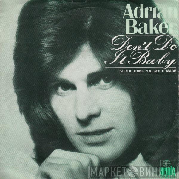  Adrian Baker  - Don't Do It