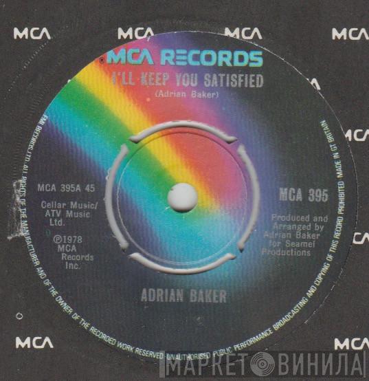 Adrian Baker - I'll Keep You Satisfied