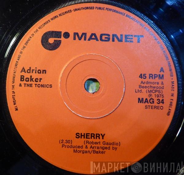 Adrian Baker, The Tonics  - Sherry