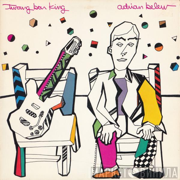 Adrian Belew - Twang Bar King