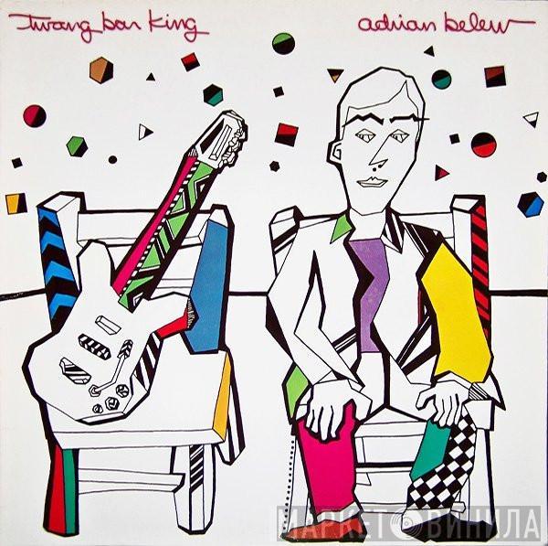 Adrian Belew - Twang Bar King