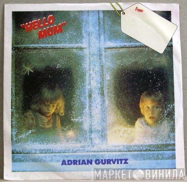 Adrian Gurvitz - Hello Mum
