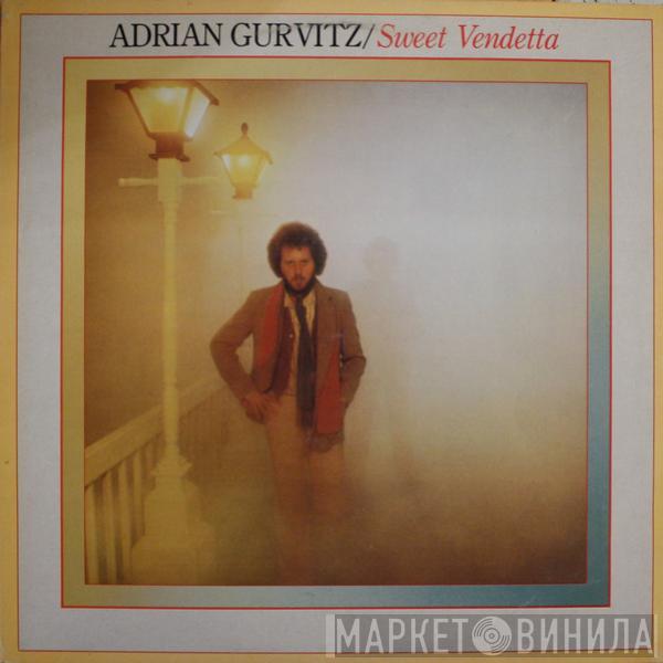 Adrian Gurvitz - Sweet Vendetta