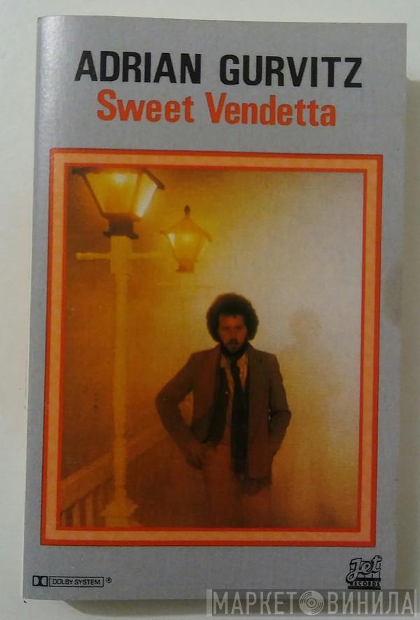  Adrian Gurvitz  - Sweet Vendetta